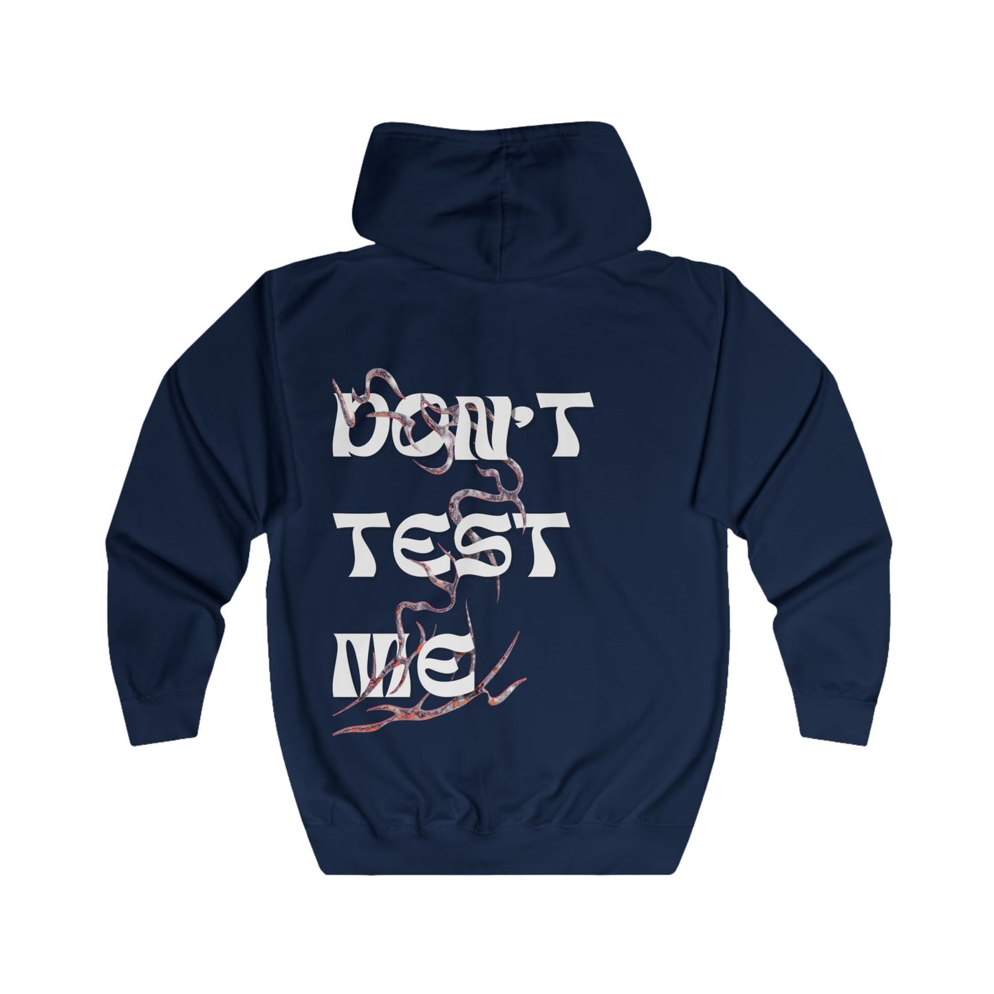ALTER — ''Don't Test Me'' Zip Hoodie